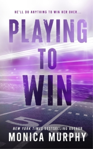 Monica Murphy Playing to Win (Tascabile)