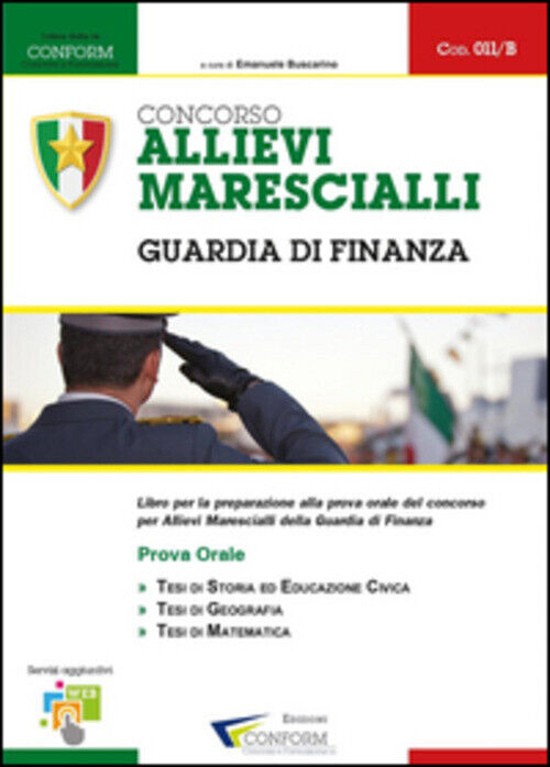 CONCORSO ALLIEVI MARESCIALLI. GUARDIA DI FINANZA. PROVA ORALE BUSCARINO E. (CUR.