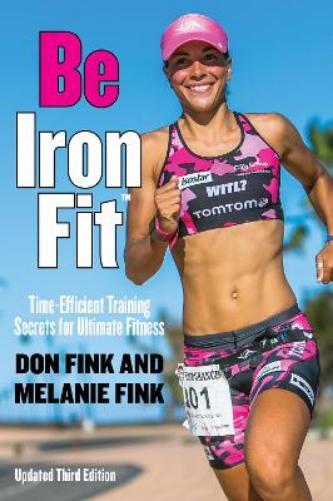 Melanie Fink Don Fink Be IronFit (Tascabile)