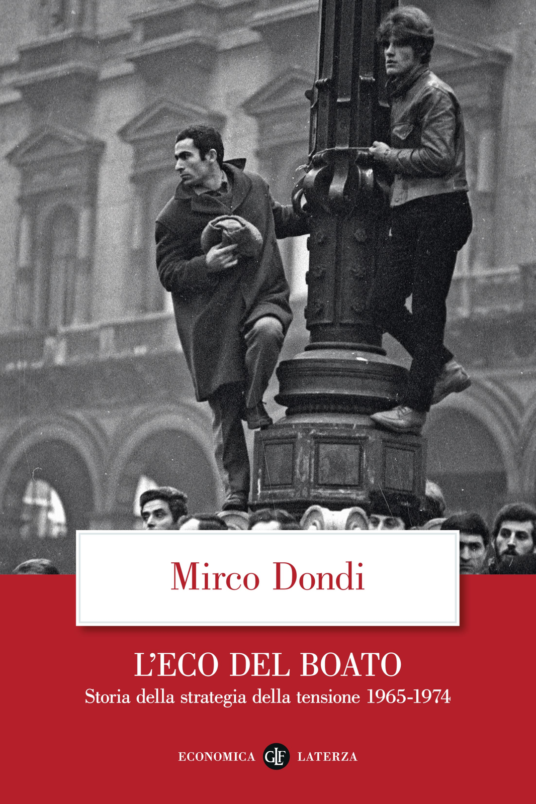 Libri Mirco Dondi - L' Eco Del Boato. Storia Della Strategia Della Tensione 1965