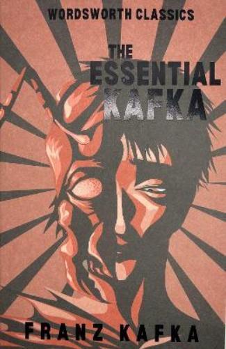 Franz Kafka The Essential Kafka (Tascabile) Wordsworth Classics