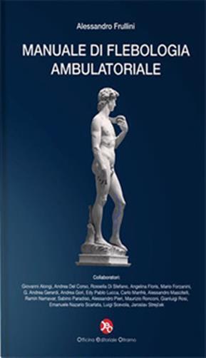 Manuale di flebologia ambulatoriale - Frullini Alessandro