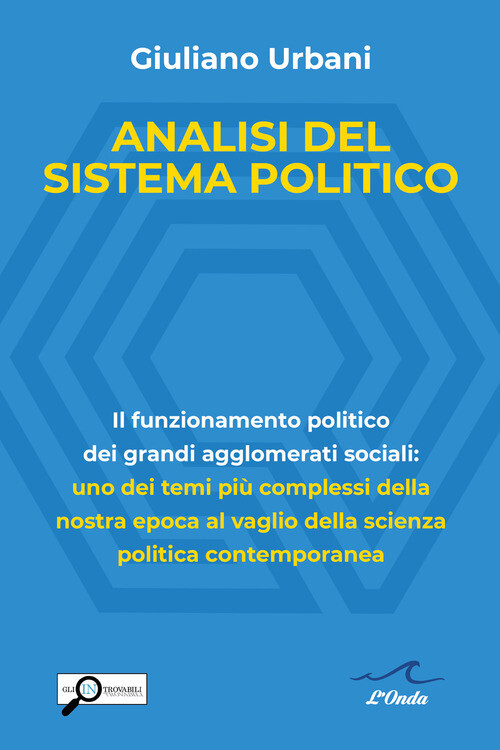 Analisi Del Sistema Politico. Il Funzionamento Politico Dei Grandi Agglomerati