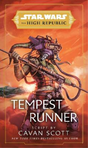 Cavan Scott Star Wars: Tempest Runner (The High Republic) (Copertina rigida)