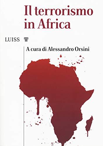 9788861054370 Il terrorismo in Africa - A. Orsini