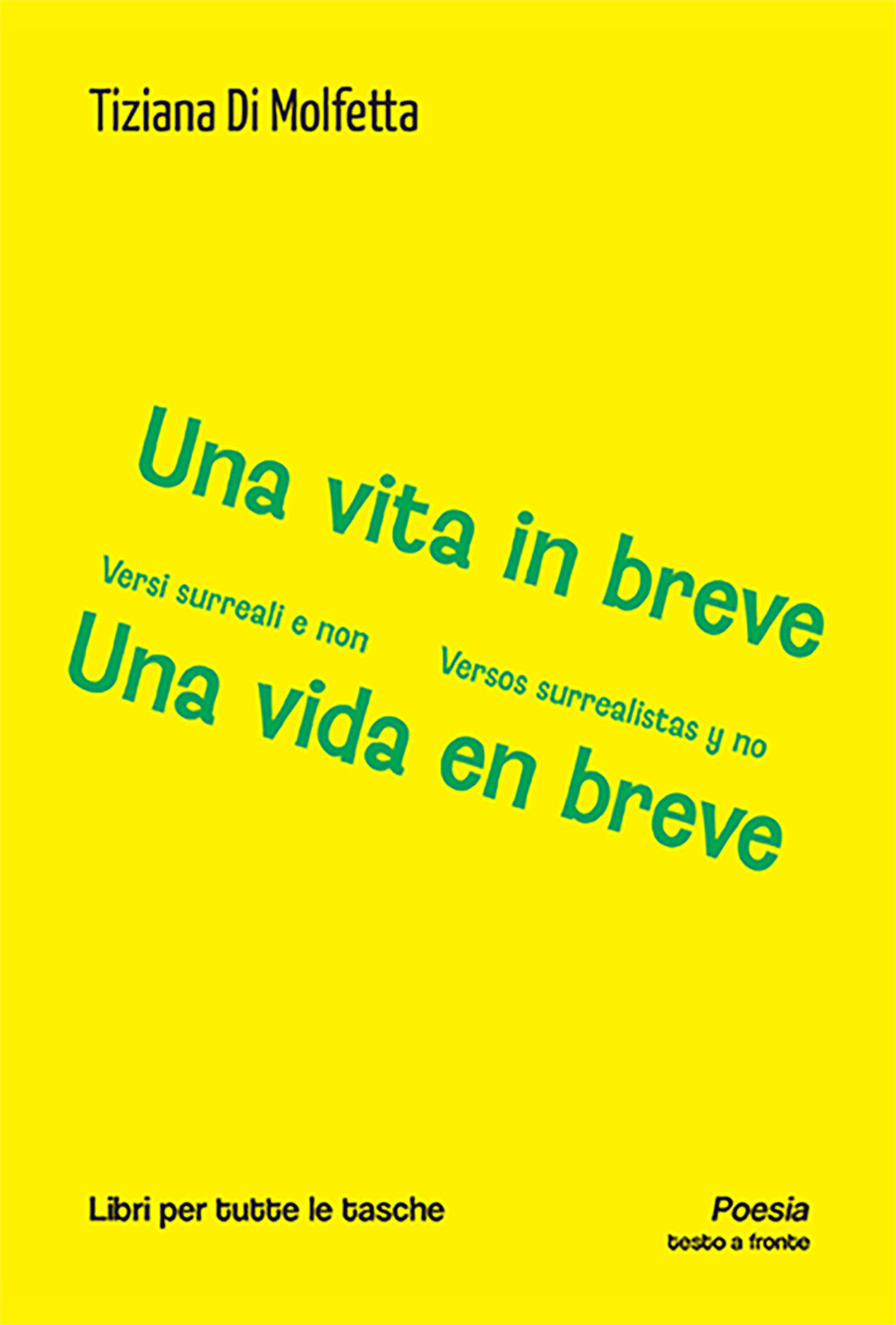 Libri Di Molfetta Tiziana - Una Vita In Breve. Versi Surreali E Non-Una Vida En