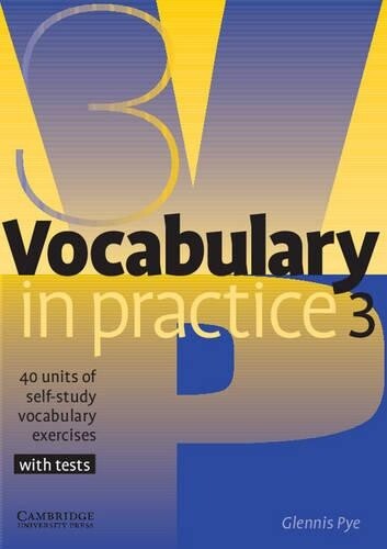 Glennis Pye Vocabulary in Practice 3 (Tascabile) Vocabulary in Practice