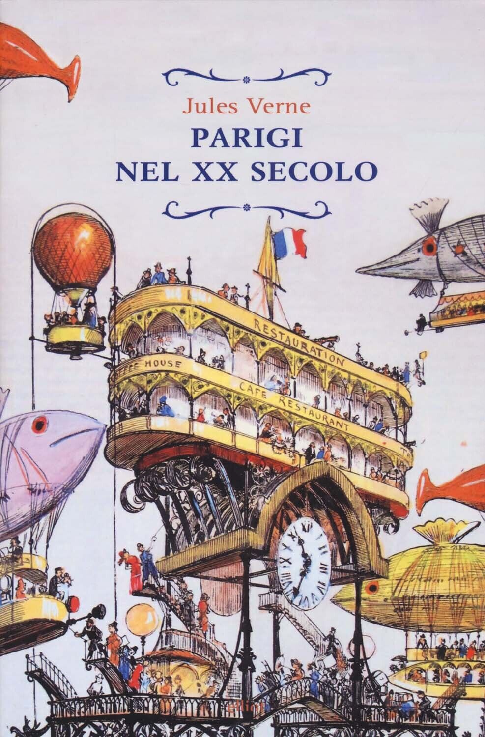Libri Jules Verne - Parigi Nel XX Secolo