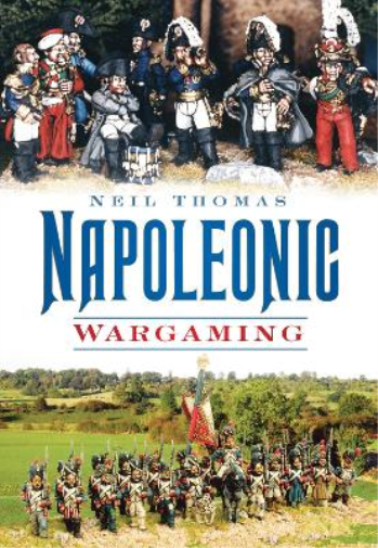 Neil Thomas Napoleonic Wargaming (Tascabile)