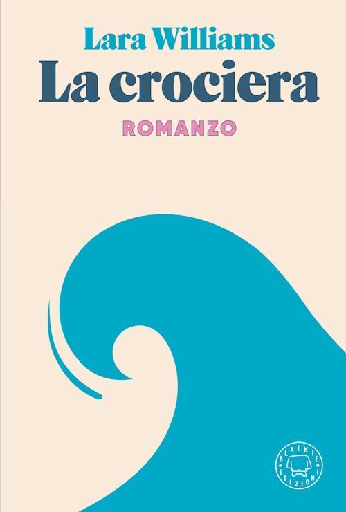 LA CROCIERA  - WILLIAMS LARA - Blackie