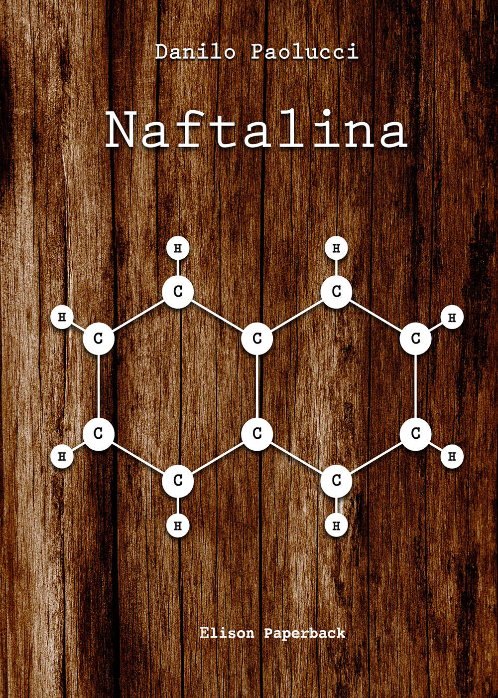 Naftalina di Danilo Paolucci,  2021,  Elison Paperback