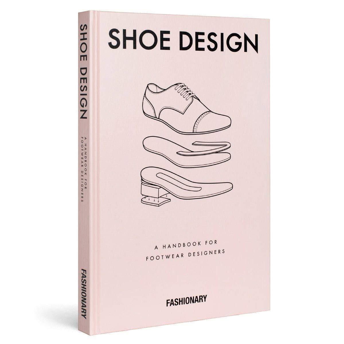 LIbri UK/US Fashionary Shoe Design : A Handbook For Footwear Designers