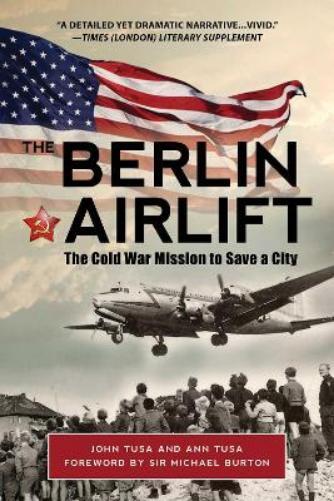 Ann Tusa John Tusa The Berlin Airlift (Tascabile)
