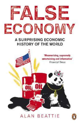 Alan Beattie False Economy (Tascabile)
