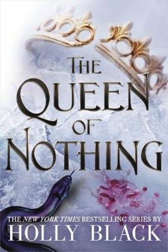 Holly Black The Queen of Nothing (The Folk of the Air #3) (Copertina rigida)