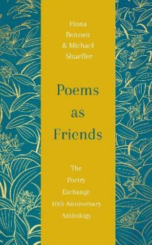 Fiona Bennett Michael Shaeffer Poems as Friends (Copertina rigida)