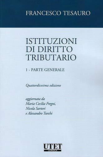 Libri Francesco Tesauro - Istituzioni Di Diritto Tributario. Nuova Ediz. #01