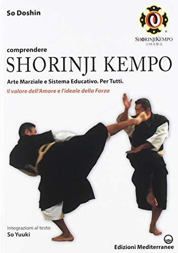 9788827229040 Comprendere Shorinji Kempo. Arte marziale e sistem...e della forza