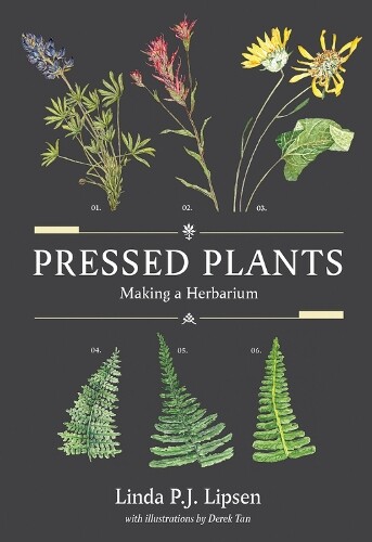 Derek Tan Linda P.J. Lipsen Pressed Plants (Tascabile)