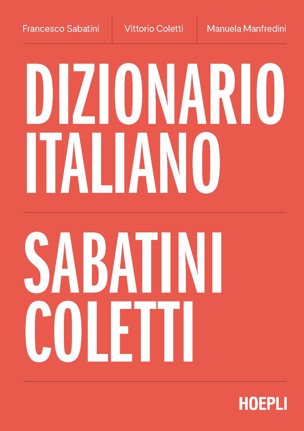 Dizionario italiano Sabatini Coletti - Sabatini Francesco, Coletti Vittori...