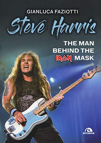 9788862316118 Steve Harris: The Man Behind the Iron Mask - Gianluca Faziotti