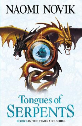 Naomi Novik Tongues of Serpents (Tascabile) Temeraire Series