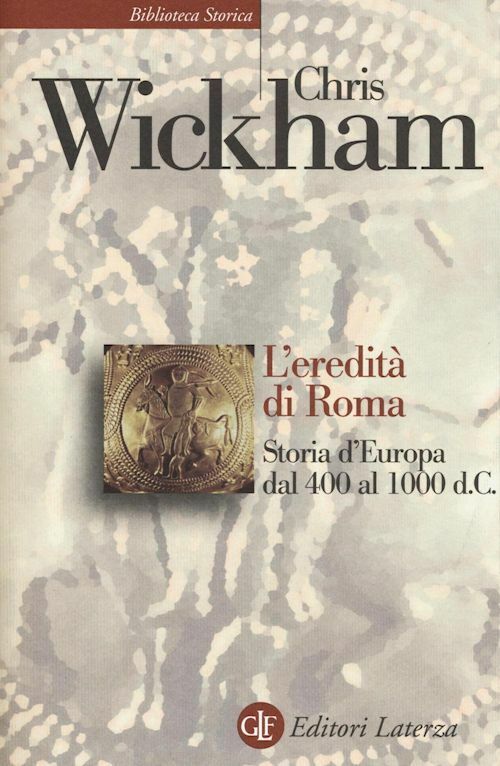 L'EREDITA' DI ROMA  - WICKHAM CHRIS - Laterza