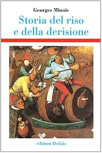 9788822005540 Storia del riso e della derisione - Georges Minois,M. Carbone