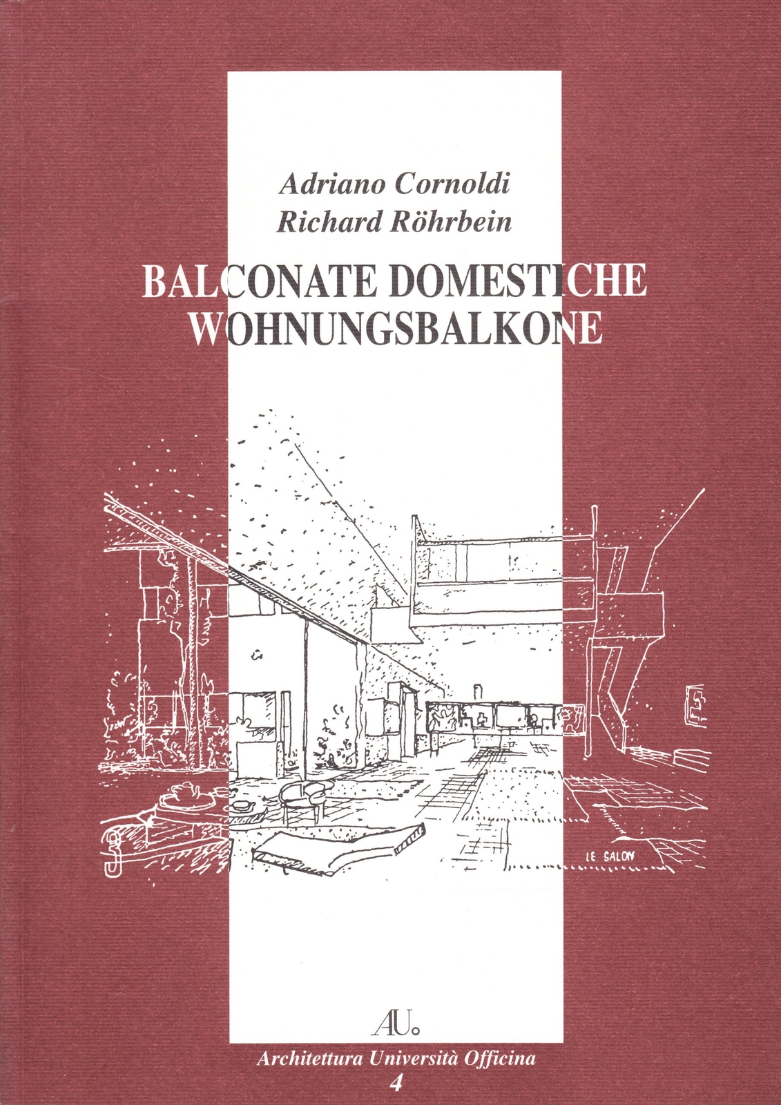 9788887570472 Balconate domestiche-Wohnungs Balkone - Adriano Cornoldi,Richard R