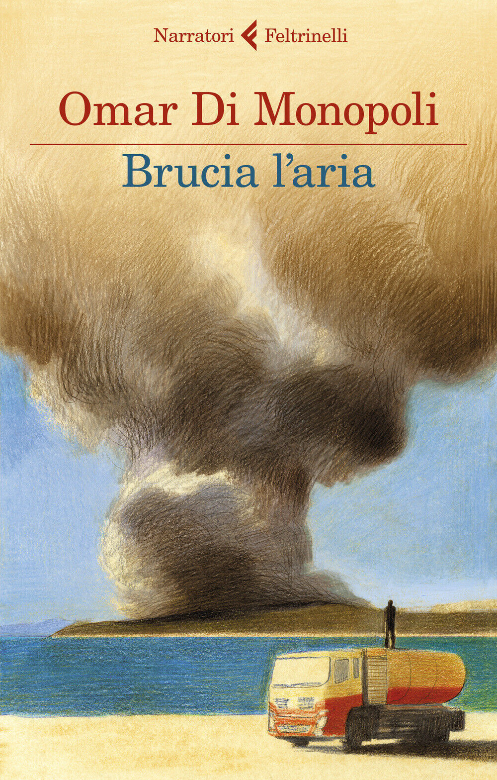 BRUCIA L'ARIA  - DI MONOPOLI OMAR - Feltrinelli