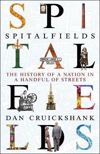 Dan Cruickshank Spitalfields (Tascabile)