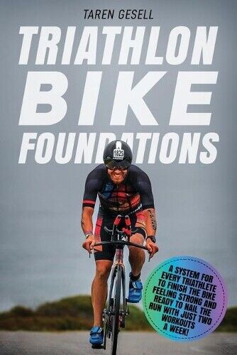Taren Gesell Triathlon Taren Gesell Triathlon Bike Foundations (Tascabile)