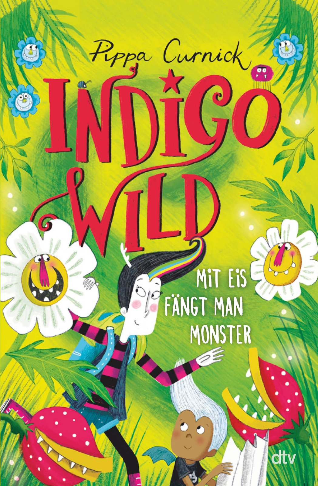 Pippa Curnick K Indigo Wild – Mit Eis fängt man Monster (Die Indigo  (Tascabile)
