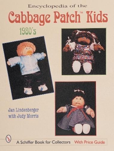Jan Lindenberger Encyclopedia of Cabbage Patch Kids®: The 1980s (Tascabile)
