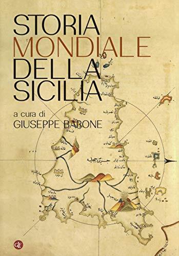 9788858133279 Storia mondiale della Sicilia - G. Barone