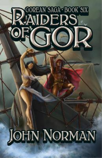 John Norman Raiders of Gor (Tascabile) Gorean Saga