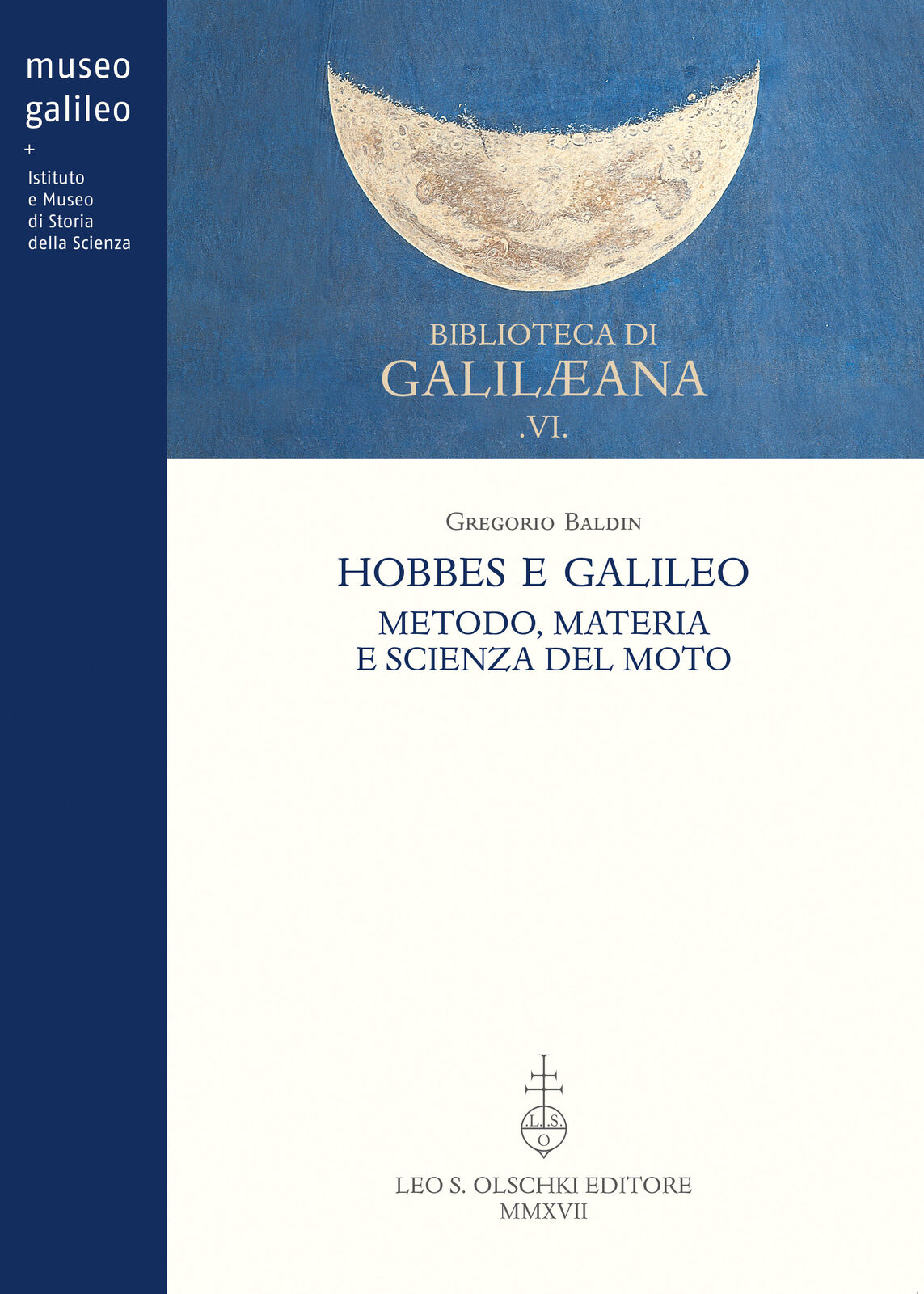 Hobbes e Galileo Metodo, materia e scienza del moto 9788822264930