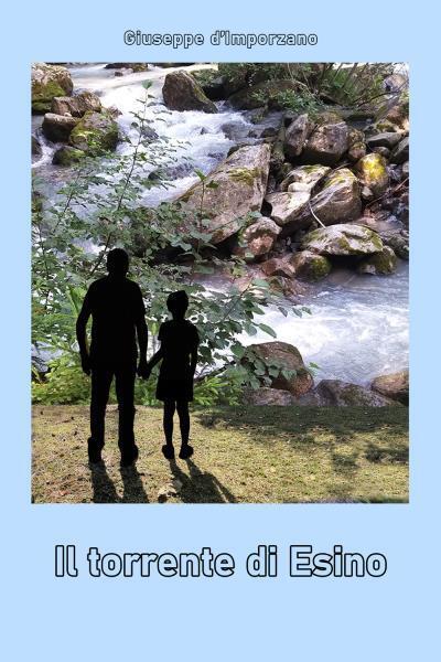 9791221438369 Il torrente di Esino - Giuseppe d'Imporzano