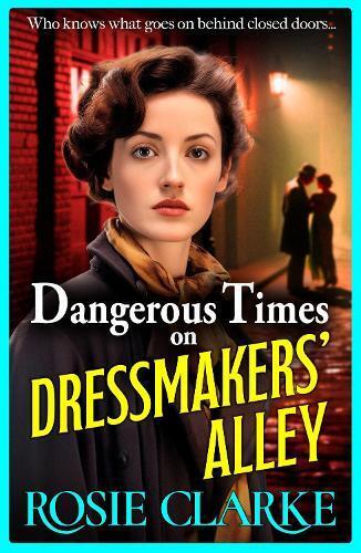 Rosie Clarke Dangerous Times on Dressmakers' Alley (Copertina rigida)