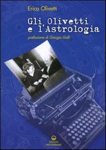 Gli Olivetti e l'astrologia - Olivetti Erica