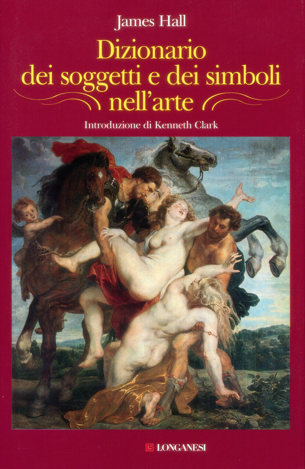 Dizionario dei soggetti e dei simboli nell'arte - Hall James