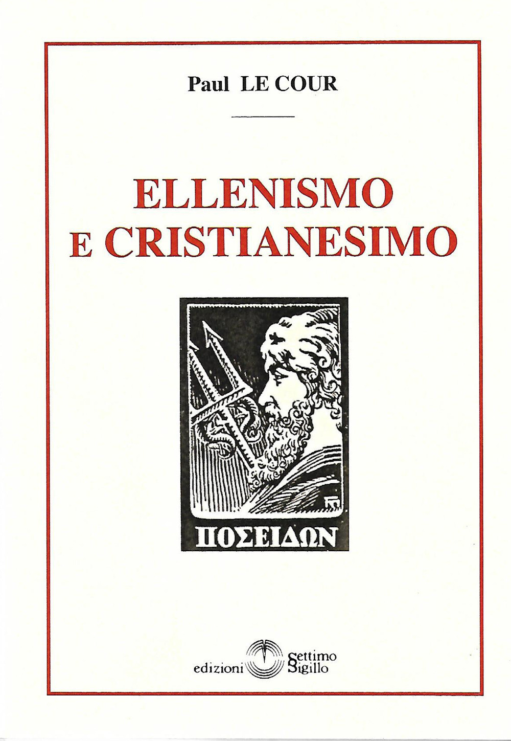 Libri Le Cour Paul - Ellenismo E Cristianesimo