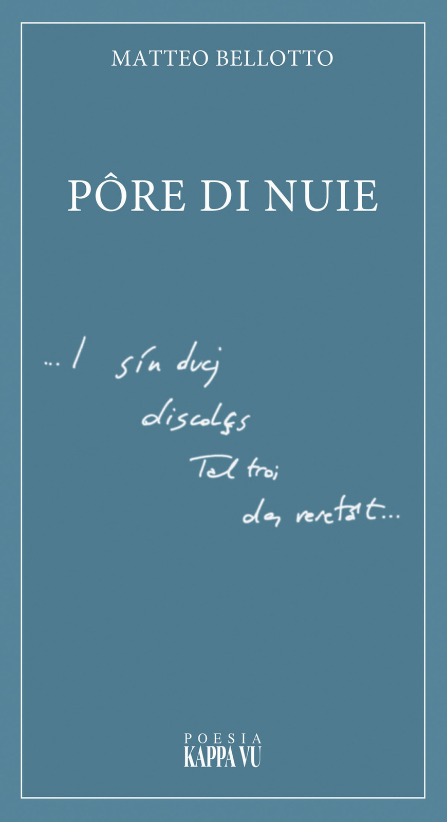 Pore di nuie - Bellotto Matteo