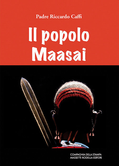 Il popolo Maasai - Caffi Padre Riccardo