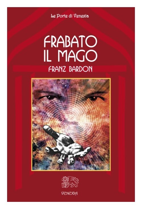 Libri Franz Bardon - Frabato Il Mago