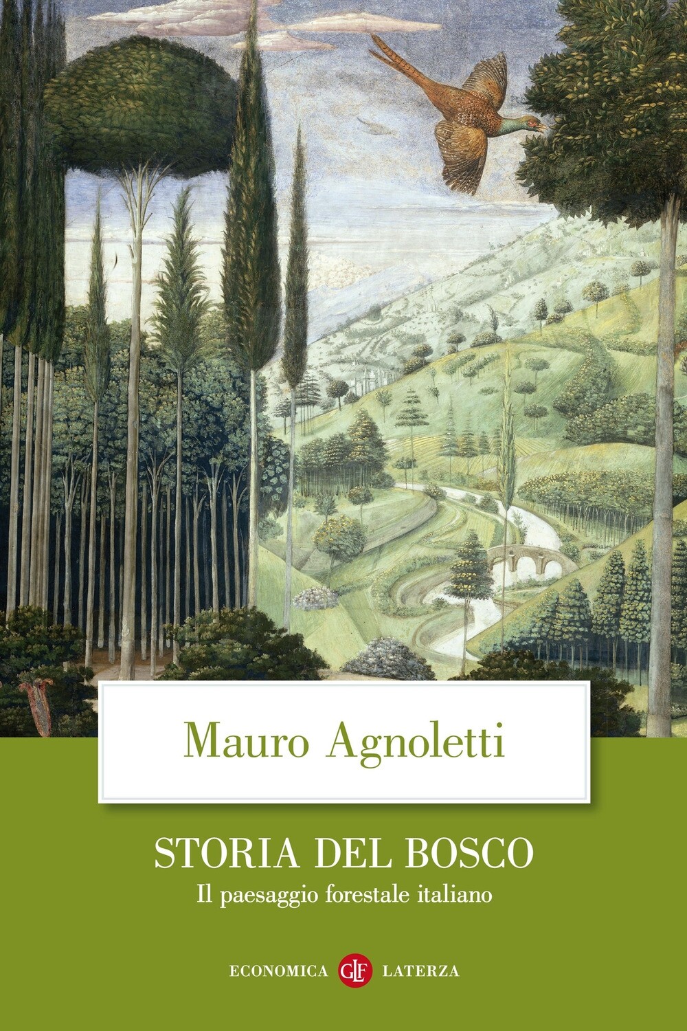Libri Mauro Agnoletti - Storia Del Bosco. Il Paesaggio Forestale Italiano