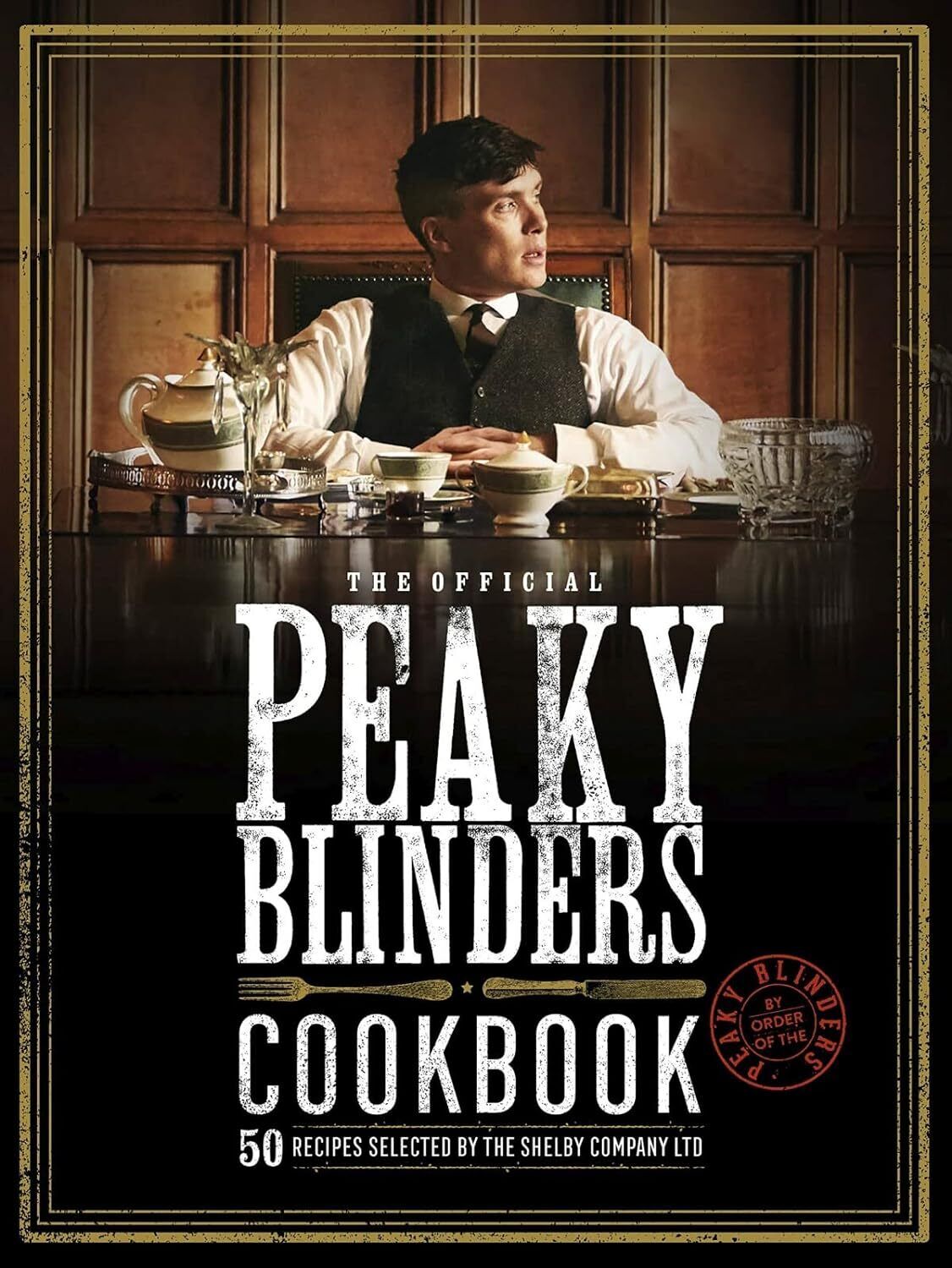 9780711276307 The Official Peaky Blinders Cookbook: 50 Recipes S...y Company Ltd