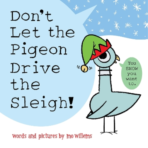 Mo Willems Don't Let the Pigeon Drive the Sleigh! (Tascabile) Pigeon Books