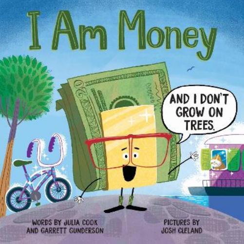 Julia Cook Garrett Gunderson I Am Money (Tascabile)