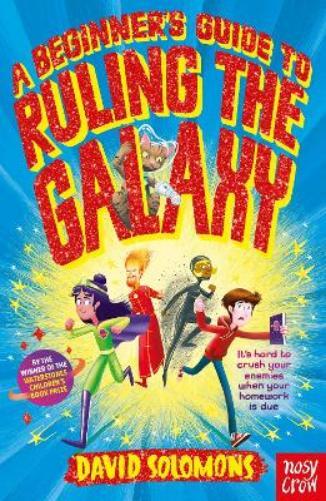David Solomons A Beginner's Guide to Ruling the Galaxy (Tascabile)